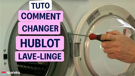 Comment changer le hublot d'un lave.